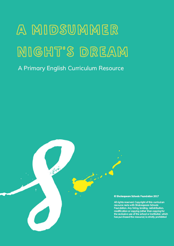 A Midsummer Night’s Dream  - Primary English Scheme of Work £75+VAT