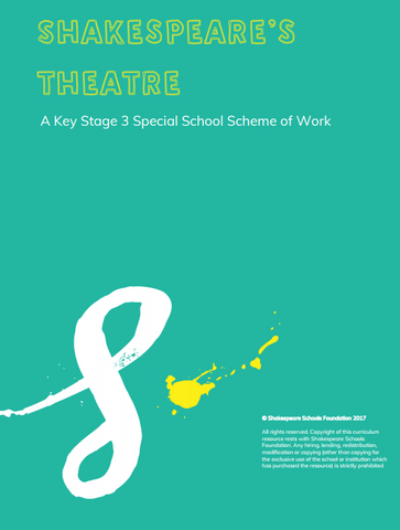 SEN Secondary scheme of work - Shakespeare's Theatre £40+VAT