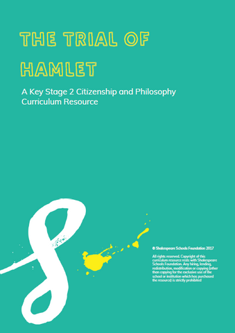 The Trial of Hamlet - A Key Stage 2 English and Citizenship Scheme of Work £40+VAT